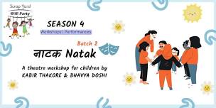 Natak Natak - Theatre workshop for kids by Kabir Thakore & Bhavya Doshi