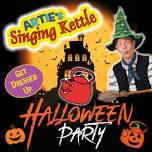 Artie's Singing Kettle, Halloween Party, Wick