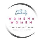 WOMEN 2 WOMEN - Share, Support, Grow Small Group Gathering