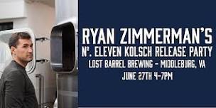 Ryan Zimmerman's No. ELEVEN Kolsch Release Party at Lost Barrel Brewing