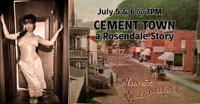 CEMENT TOWN: a Rosendale Story