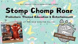 Stomp, Chomp, ROAR! (at the new shelter house)