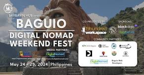 1st BAGUIO Digital Nomad Weekend Festival