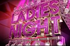 Ladies Night Weekend!!!