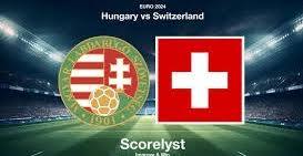 Hungary v Switzerland