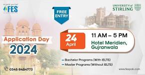 University of Stirling – Application Day 2024 At Hotel Meridien, Gujranwala