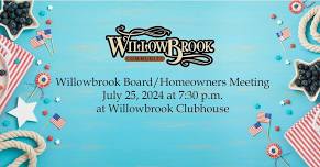 Willowbrook Board/Homeowners Meeting