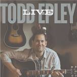 Live Music with Todd Epley