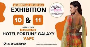 Urban Vivah Summer & Wedding Special  Exhibition - Vapi ( April 2024 )