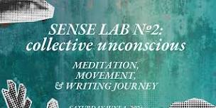 Sense Lab No2: Collective Unconscious