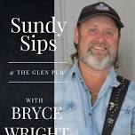 Sundy Sips with Bryce Wright