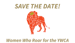 Women Who Roar for the YWCA!