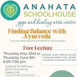 Finding Balance With Ayurveda: Free Lecture