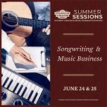 Summer Sessions: Songwriting & Music Business