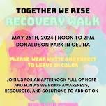 “Together We Rise” Recovery Walk