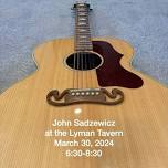 John Sadzewicz @ the Lyman Tavern