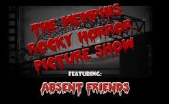 Rocky Horror Picture Show: feat. Absent Friends!