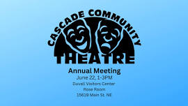 Cascade Community Theatre Annual Meeting