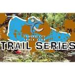 Trail Running Series - Boardman River Trail (YMCA South) — Traverse City Track Club