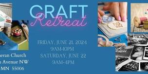 June Craft Retreat