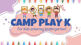 Camp Play K