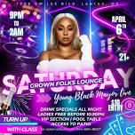 Grown Folks Lounge YBM's 1st Saturday!!!