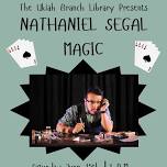 Magic at the Ukiah Branch Library with Magician Nathaniel Segal