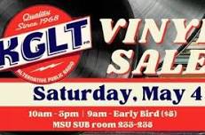 KGLT Vinyl Sale! May 4th! MSU SUB 233/235!