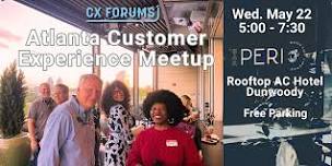 Atlanta Customer Experience May Meetup @ Rooftop Bar Peri