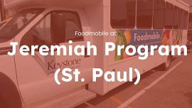 Foodmobile Public Distribution – Jeremiah Program (St. Paul)