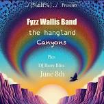 ../{alt%}../ - with: Fyzz Wallis Band + The Hangland + Canyons