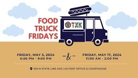 Food Truck Fridays: May 3rd & 17th