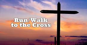 Run-Walk to the Cross