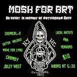 MOSH FOR ART (An Event In Support Of Guttenberg Arts)