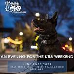 Evening with the K9s