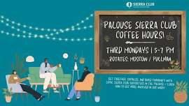 Palouse Sierra Club Coffee Hour!