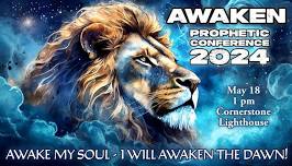 AWAKEN PROPHETIC CONFERENCE 2024