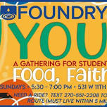 Foundry Youth - A Gathering for Students in Grades 6-12