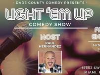 Light 'Em Up Comedy Show