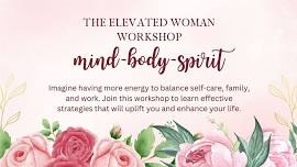 The Elevated Woman Workshop,