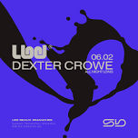 SBX x LBD: Dexter Crowe (All Night Long)