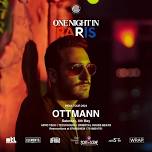 One Night In Paris: OTTMANN India Tour