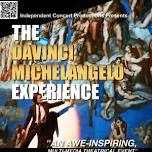 The DaVinci Michelangelo Experience