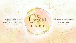 Glow Expo Kalamazoo