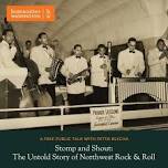 Stomp and Shout: The Untold Story of Northwest Rock & Roll