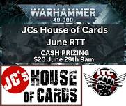 JCs House of Cards- June 40K RTT 2000 pts