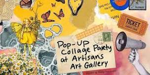 Pop-Up Collage Party at Artisans Art Gallery