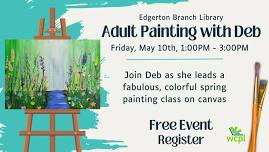 Adult Painting with Deb: Edgerton Branch Library