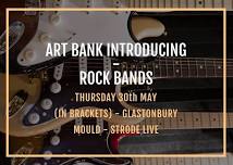 Art Bank Introducing: Rock Bands