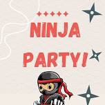 Ninja Party!